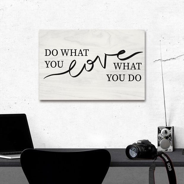 Do What You Love What You Do - Sixth City Design